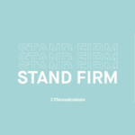 Stand Firm